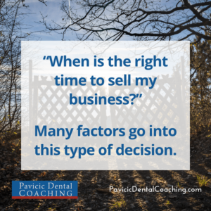 many factors to into the decision of selling your business